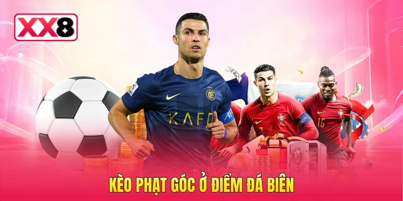 Kèo phạt góc ở điểm đá biên